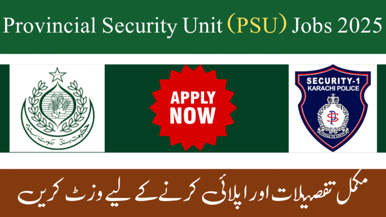Provincial Security Unit (PSU) Jobs 2025