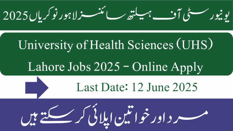 University of Health Sciences (UHS) Lahore Jobs 2025 - Online Apply
