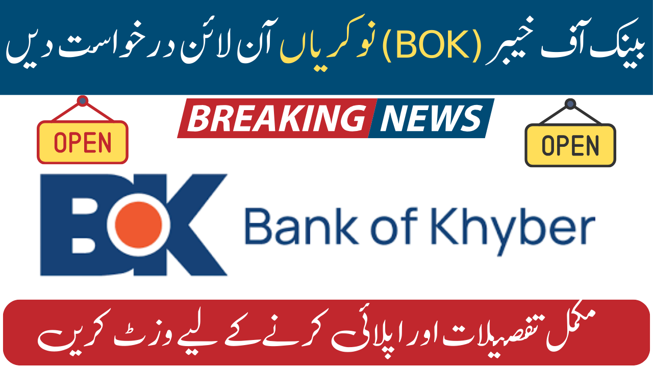 Bank of Khyber (BOK) Jobs 2025